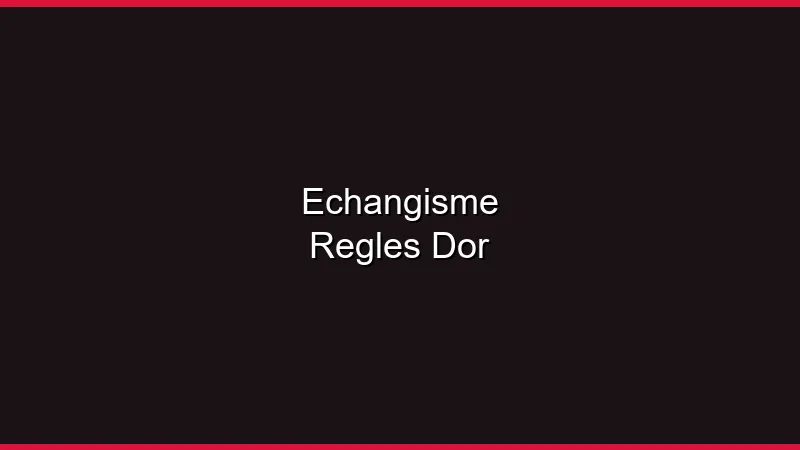 Échangisme : les règles d'or pour une pratique épanouissante