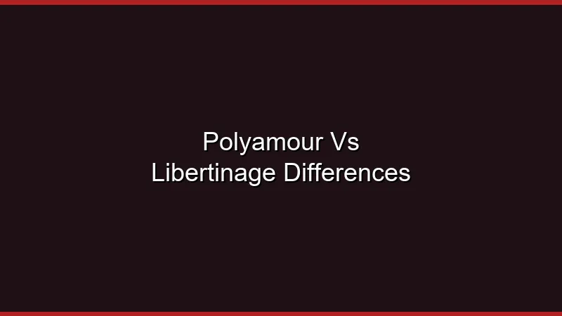 Polyamour vs libertinage : quelles différences