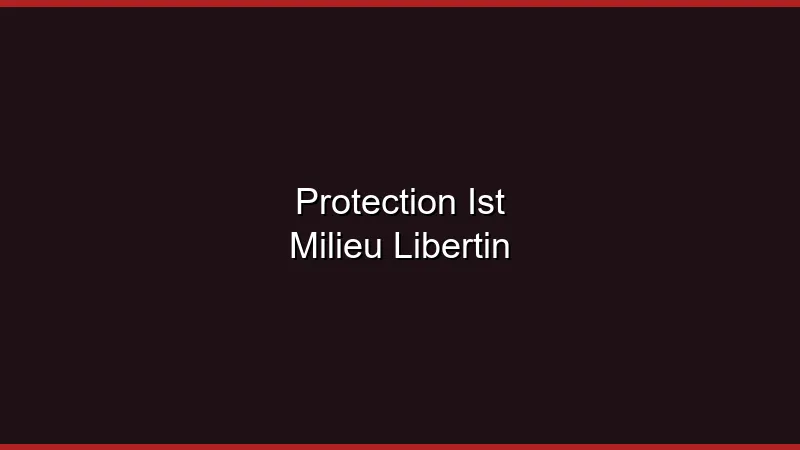 Protection contre les IST dans le milieu libertin